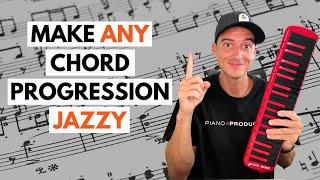 5 Ways to Make ANY Chord Progression JAZZY