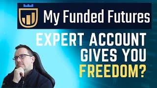 Need To Talk About My Funded Futures Expert Accounts! Does it give you more freedom in day trading?