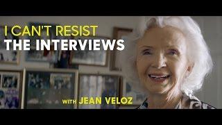 I Can't Resist: The Interviews / with Jean Veloz