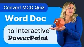 Convert Word Doc to Interactive PowerPoint Quiz