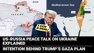 US Russia peace talks in Saudi Arabia | Trump Gaza plan | Arab leaders proposal on Palestine