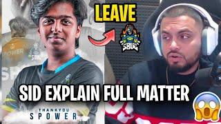 SID EXPLAIN WHY SPOWER LEFT SOUL