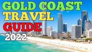 GOLD COAST TRAVEL GUIDE 2022 - PLACES TO VISIT IN GOLD COAST AUSTRALIA IN 2022