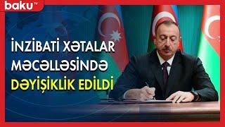 İnzibati Xətalar Məcəlləsində dəyişiklik edildi - BAKU TV