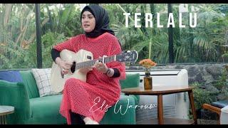 TERLALU - ST12||  Cover by Els Warouw