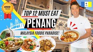  12 Must Eat Penang Food: Char Koay Teow, Hokkien Mee, Laska, Cendul, Koay Teow Ting 12家 槟城美食