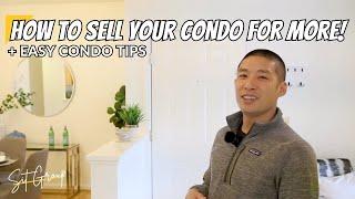 EASY ROI Tips to Sell Your Condo for More! 