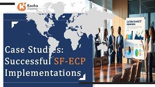 "Case Studies: Successful SuccessFactors ECP Implementations" 