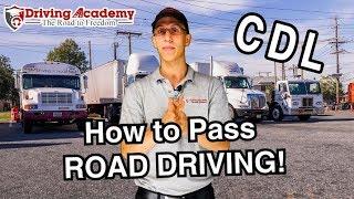 How to Pass Road Driving for Your CDL Road Test! - Driving Academy