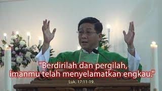 "Berdirilah dan pergilah, imanmu telah menyelamatkan engkau."  Luk. 17:11-19.