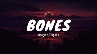 Imagine Dragons - Bones (lyrics)