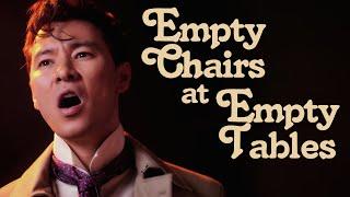 Empty Chairs at Empty Tables (Les Misérables) - Scott Dion Brown