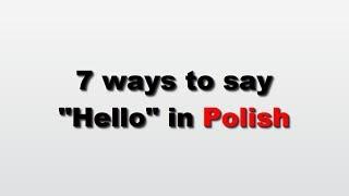 7 ways to say 'hello' in Polish