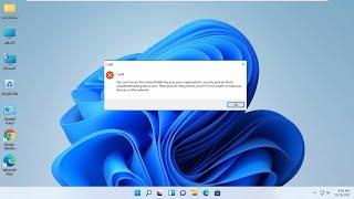 You Cant Access This Shared Folder Because Your Organization’s Security Policies On Windows 11