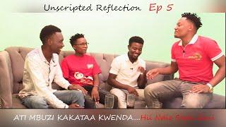 Ati Mbuzi Kakataa Kwenda Hi Ndio Style Gani | Unscripted Reflection | Ep 5