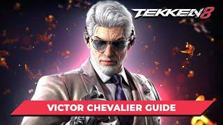 Victor Chevalier Tutorial & Beginners Guide - Tekken 8