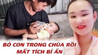 Tá Hỏa | Vợ Theo Người Lạ Mất Tích “Bỏ Con” Trong Chùa Khi Chồng Đi Giữ Vịt Nơi Xa