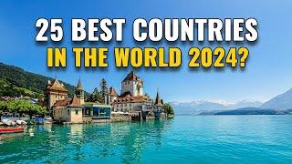 25 Best Countries in the World 2024