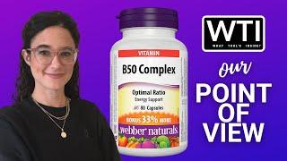 Our Point of View on Webber Naturals B50 Complex Supplement