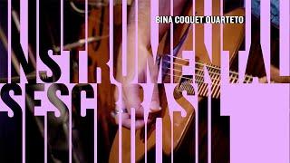 Bina Coquet | Programa Instrumental Sesc Brasil