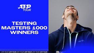Testing The Tour: Masters 1000 Winners! 