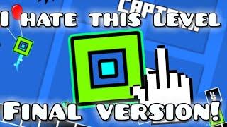 I hate this level (I hate this game parody) Final Version! [GD 2.2 Platformer] | By an0therOne (me)