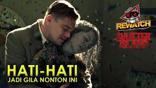 SIAPA SEBENARNYA YANG GILA. TEDDY, RUMAH SAKIT, ATAU JUSTRU KALIAN? | SHUTTER ISLAND REWATCH-30