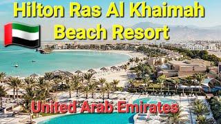 Hilton Ras Al Khaimah Beach Resort, Our Hotel in Arab Emirates