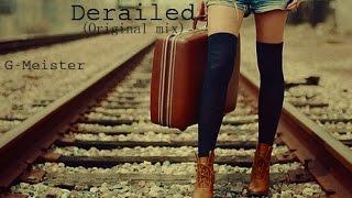 G-Meister Derailed (original mix)