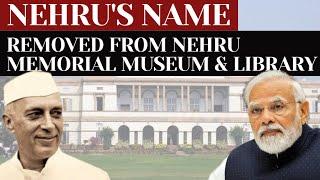 Nehru's Museum Renamed From Nehru Memorial Museum & Library to Prime Minister's Museum & Library