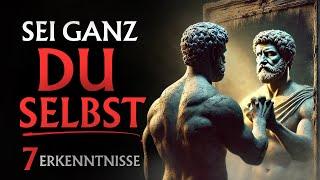 Wie DU IMMER ganz DU SELBST bist | Stoizismus