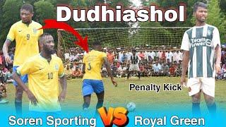 Royal Green FC  Soren Sporting Nakadoha || 1st Round Penalty Kick || At :- Dudhiashol