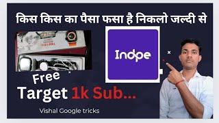 Vishal Google tricks is live Indpay kiska paise fasa hai