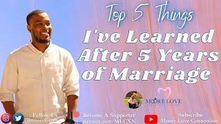 Top 5 Things: I Learned After 5 Years of Marriage