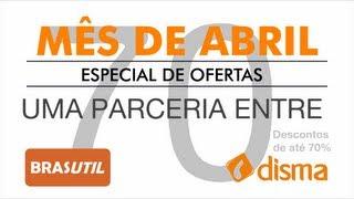 Promoção Mês de Abril Brasutil e Disma