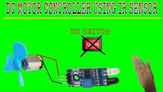 #irsensor #dcmotor - HOW TO MAKE A DC MOTOR CONTROLLER USING IR SENSOR || BY SG ELECTRONICS