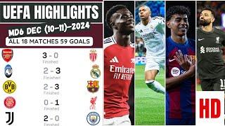 UEFA HIGHLIGHTS! All 18 Matches, 59 Goals Arsenal, Barca, Madrid & More | MD6  (Dec 10-11, 2024)