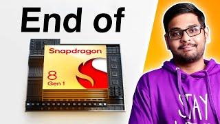 The End of Snapdragon 8 Gen. 1