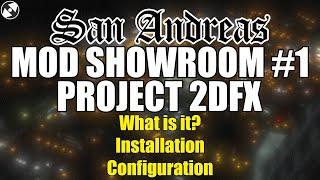 Project 2DFX - SA Mod Showroom #1