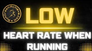 How to Keep Your Heart Rate Low When Running