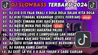 DJ SLOWBASS TERBARU 2024 | DJ CIS CIS FAJA SKALI X DOLA DOLADJ KINI TINGGAL KENANGAN FULL