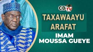 TAXAWAAYU ARAFA AK BESUB TABASKI  / IMAM EL HADJI MOUSSA GUEYE