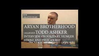 ALLEGED A.B. MEMBER TODD ASHKER INTERVIEW ON PELICAN BAY SOLITARY EFFECTS, HUNGER STRIKE AND SHU