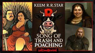 A Song of Trash And Poaching ️