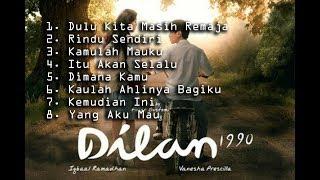 Soundtrack Dilan 1990 Full Album Voor Dilan Ost