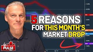 5 Reasons The Market Is Dropping | Is This a Blip or a Direction Change?