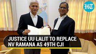 CJI NV Ramana names Justice Uday Lalit his successor | All You Need To Know