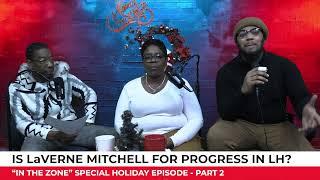  In The Zone: Podcast PART 2: LaVerne Mitchell vs. Progress in Lincoln Heights 