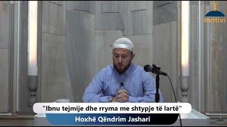 Ibnu tejmije dhe rryma me shtypje të lartë  - Hoxhë Qëndrim Jashari