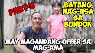 ISANG MAGANDANG BATA SA BUNDOK NAMUMUHAY MAG ISA PART-3 TATAY DIONES MAY BAGONG ASAWA NGA BA?